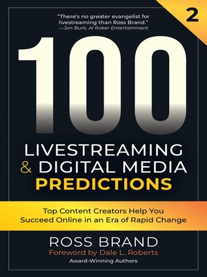 cover image of 100 Livestreaming & Digital Media Predictions, Volume 2